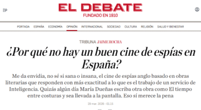 Artículo de opinión en El Debate de Jaime Rocha sobre el cine de espías español.